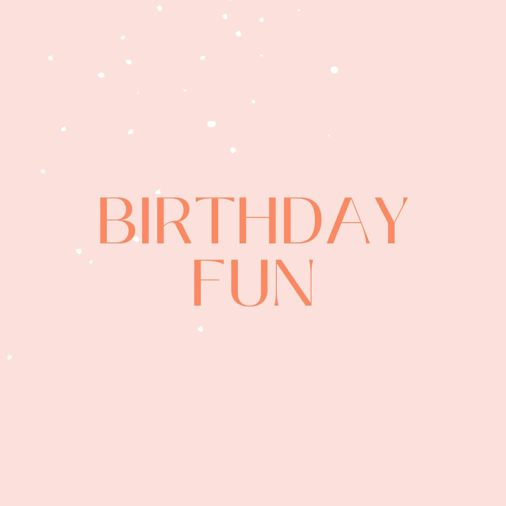 Birthday Fun